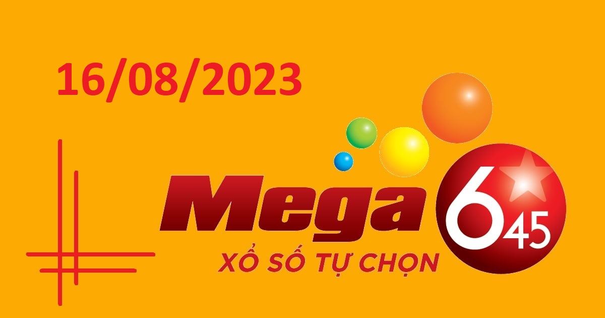 Dự đoán xổ số Mega 6/45 16-8-2023 – Soi cầu Vietlott thứ 4