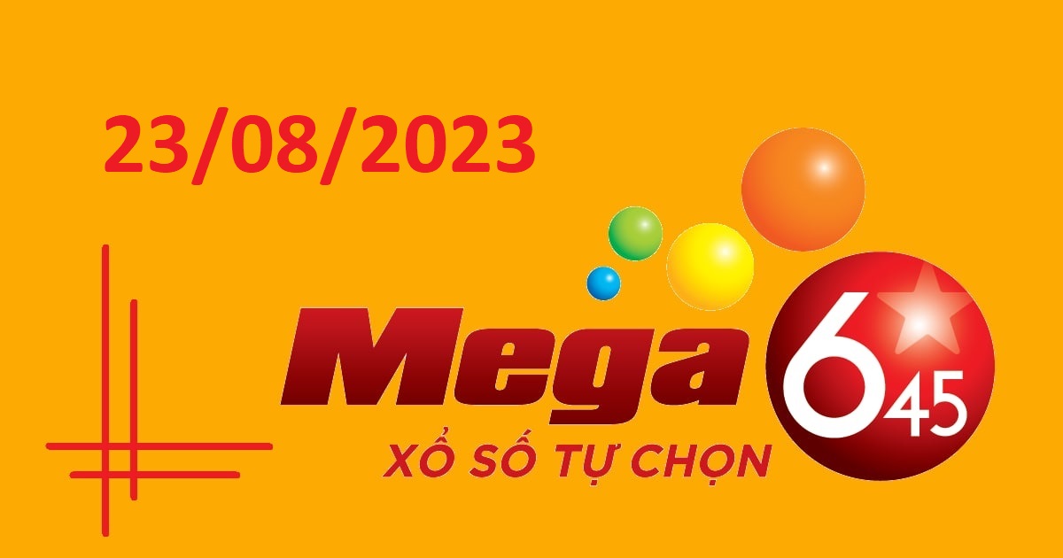 Dự đoán xổ số Mega 6/45 23-8-2023 – Soi cầu Vietlott thứ 4