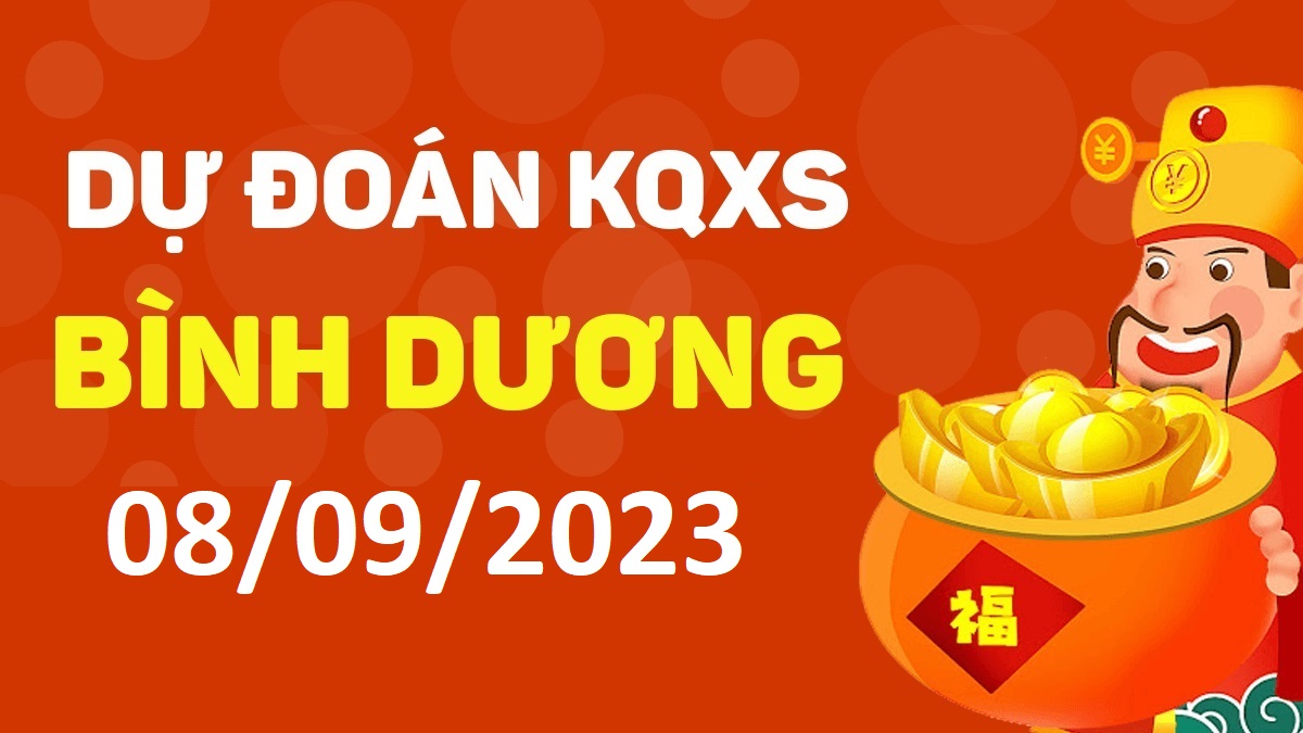 Dự đoán xổ số Bình Dương 8-9-2023 thứ 6 – Dự đoán XSBD hôm nay