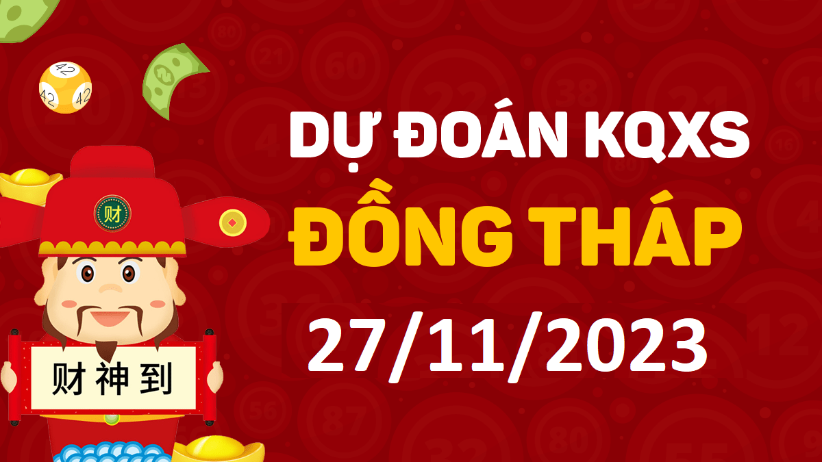 du-doan-xsdt-27-11-2023