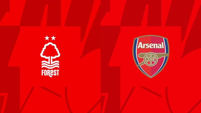 Trực tiếp Nottingham Forest vs Arsenal