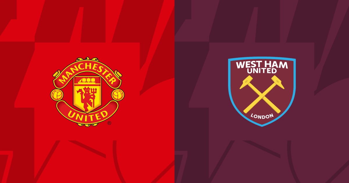 Soi kèo Man United vs West Ham 21h ngày 4/2: Chủ nhà phục hận