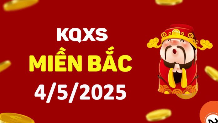 Xổ số miền Bắc 5-4-2025 chủ nhật - KQ XSMB ngày 5 tháng 4