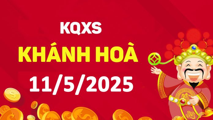XSKH 11-5-2025 thứ 4 – KQ xổ số Khánh Hòa ngày 11 tháng 5