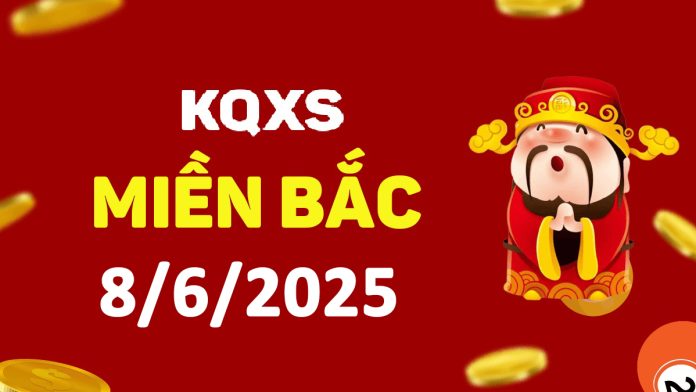 Xổ số miền Bắc 9-6-2025 thứ 2 - KQ XSMB ngày 9 tháng 6