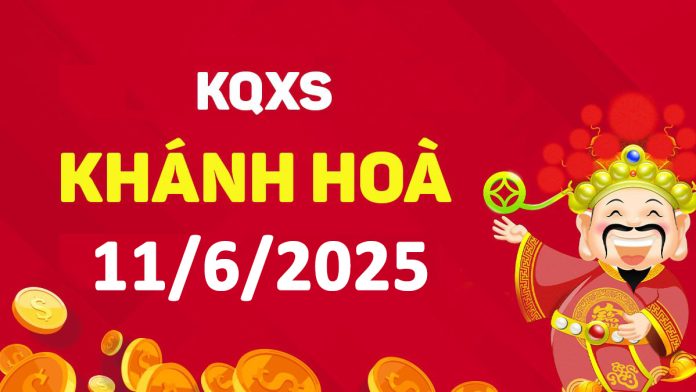 XSKH 11-6-2025 thứ 4 – KQ xổ số Khánh Hòa ngày 11 tháng 6