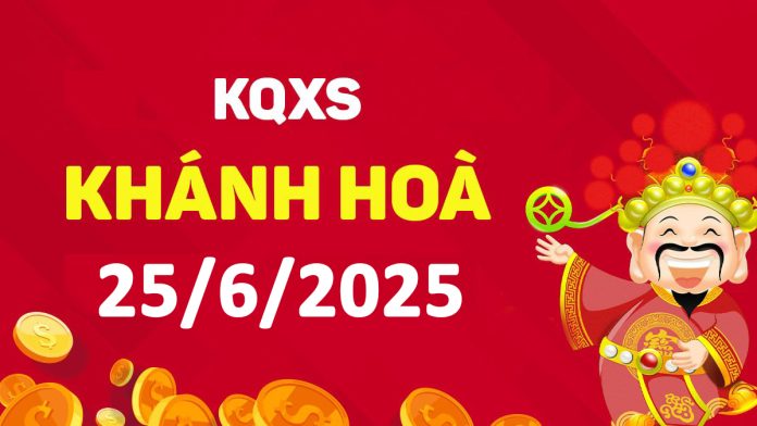 XSKH 25-6-2025 thứ 4 – KQ xổ số Khánh Hòa ngày 25 tháng 6