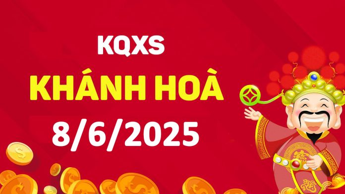 XSKH 8-6-2025 chủ nhật – KQ xổ số Khánh Hòa ngày 8 tháng 6
