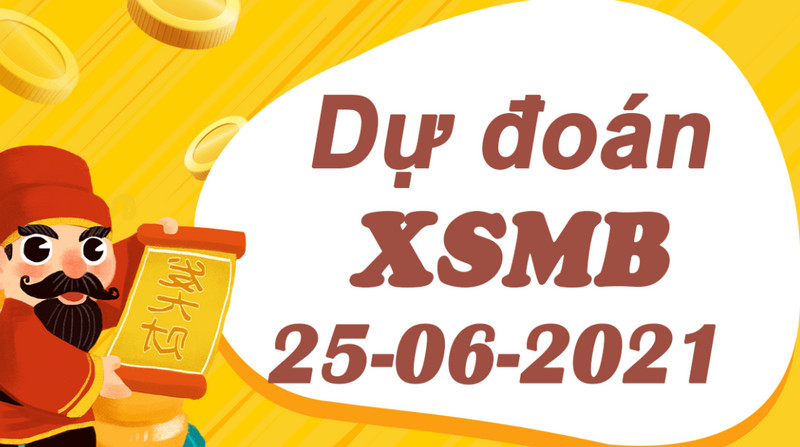 Dự đoán kết quả XSMB T6 ngày 25/6/2021 xổ số Hải Phòng