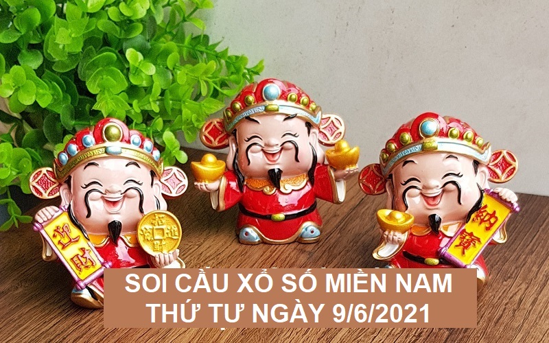 Soi cầu xổ số miền Nam thứ tư ngày 9/6/2021 bắt lô rơi cực đỉnh