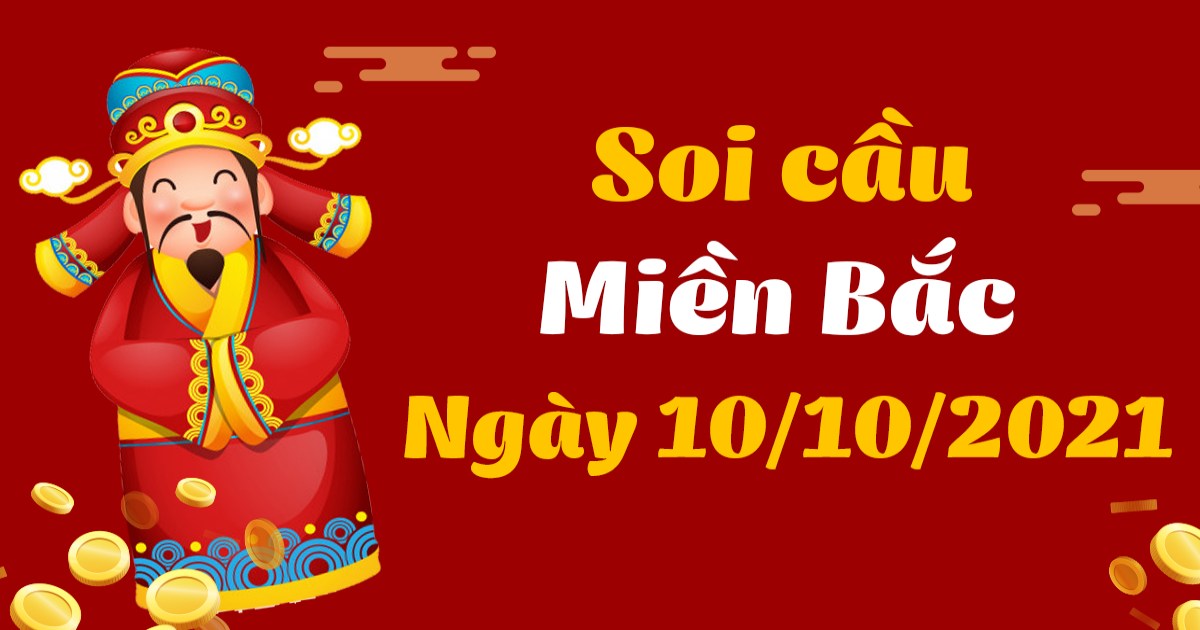 Dự đoán XSMB 10-10-2021 – Thống kê kết quả XSMB hôm qua