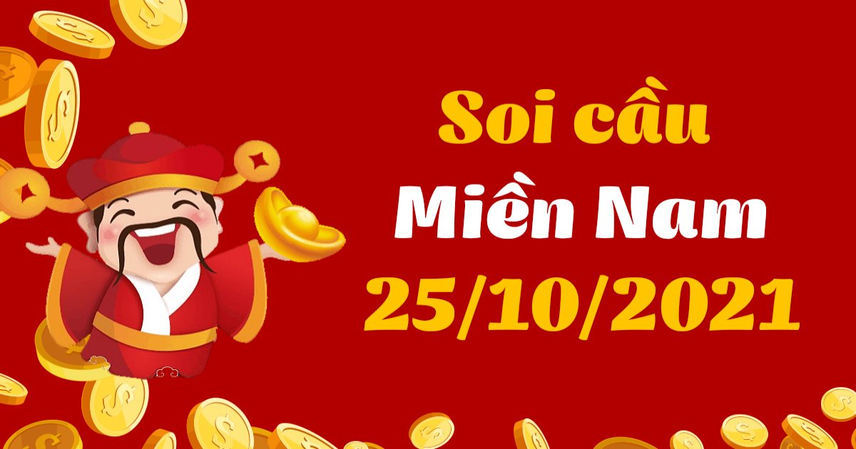 Dự đoán XSMN 25-10-2021 – Dự đoán XSHCM, XSĐT, XSCM