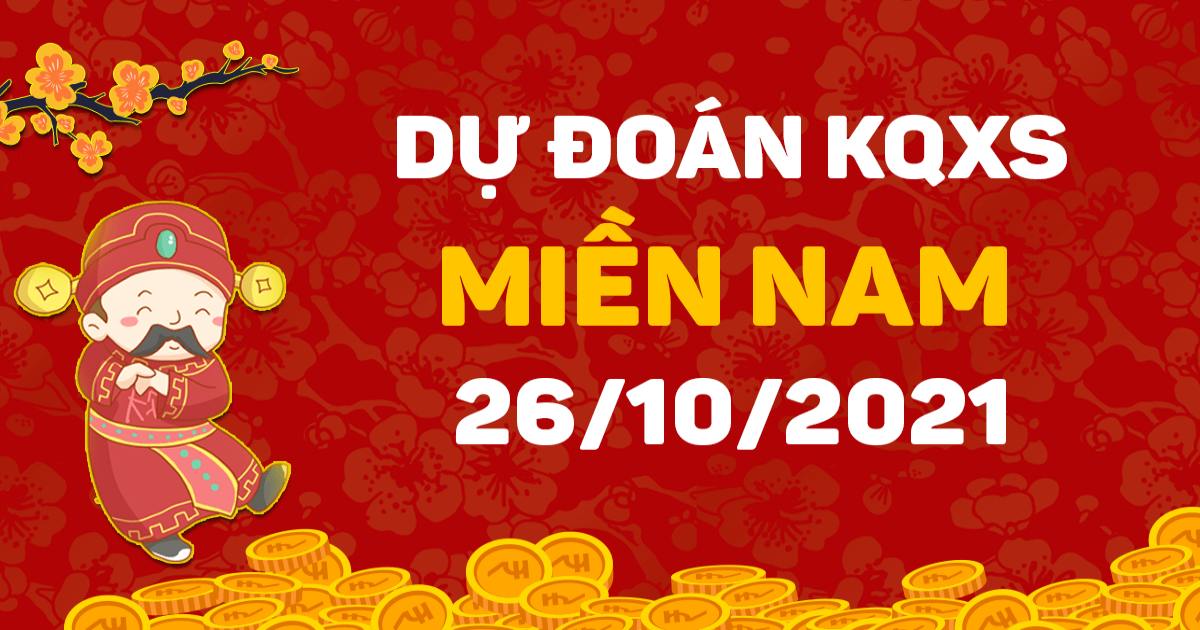 Dự đoán XSMN 26-10-2021 – Dự đoán XSVT, XSBTr, XSBL