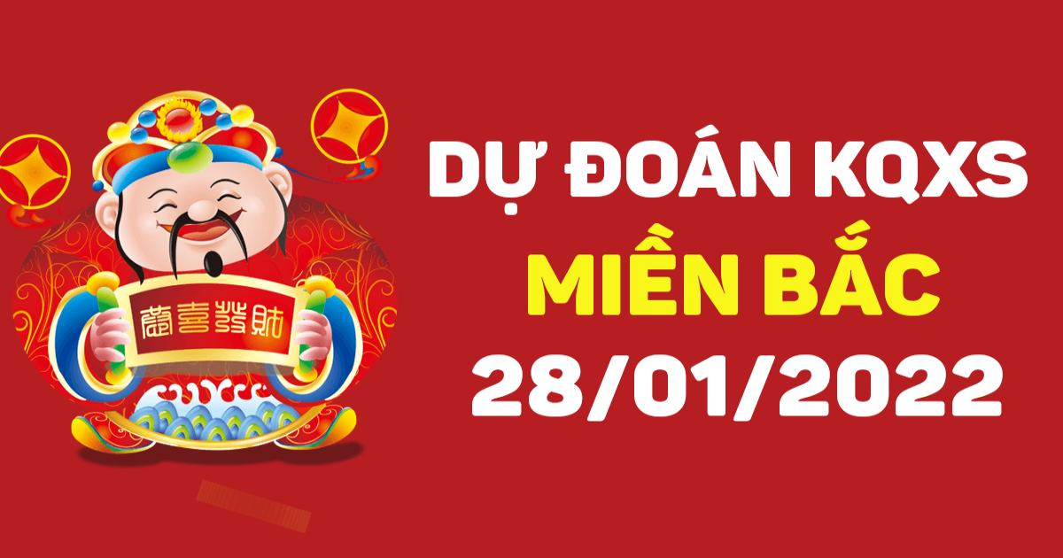 Dự đoán XSMB 28-1-2022 – Dự đoán XSHP hôm nay