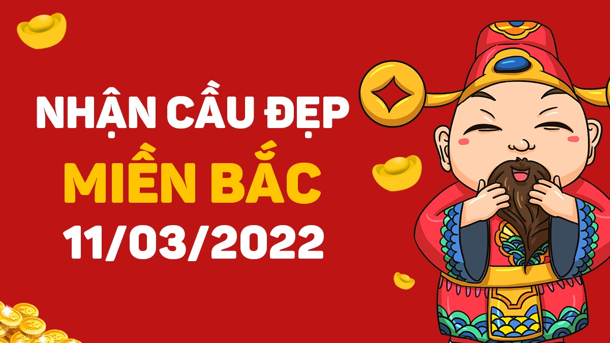 Dự đoán xổ số miền Bắc 11-3-2022 thứ 6 – Dự đoán XSHP hôm nay