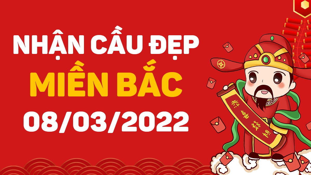 Dự đoán xổ số miền Bắc 8-3-2022 thứ 3 – Dự đoán XSQN hôm nay