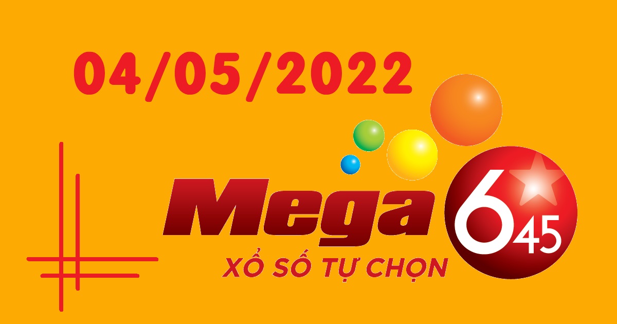 Dự đoán xổ số Mega 6/45 4-5-2022 – Soi cầu Vietlott thứ 4