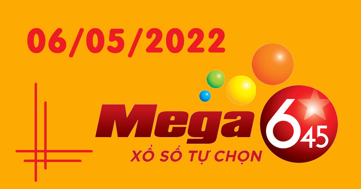 Dự đoán xổ số Mega 6/45 6-5-2022 – Soi cầu Vietlott thứ 6