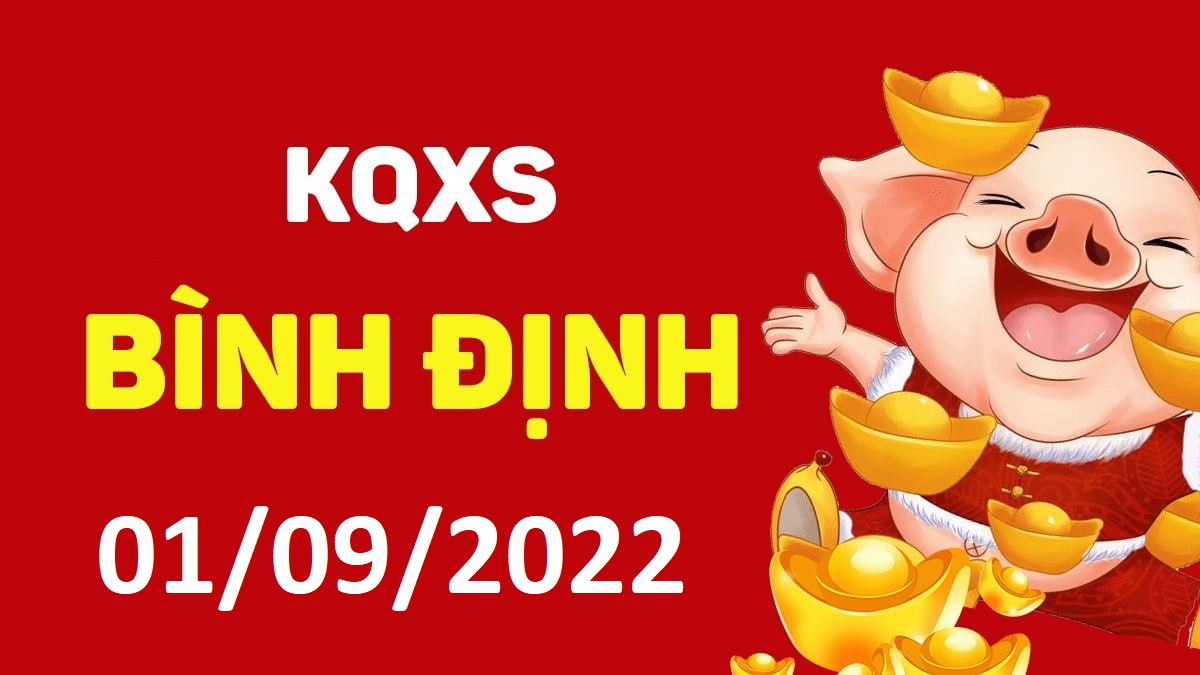 XSBDi 1-9-2022 thứ 5 – KQ xổ số Bình Định ngày 1 tháng 9