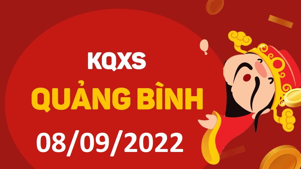 XSQB 8-9-2022 thứ 5 – KQ xổ số Quảng Bình ngày 8 tháng 9