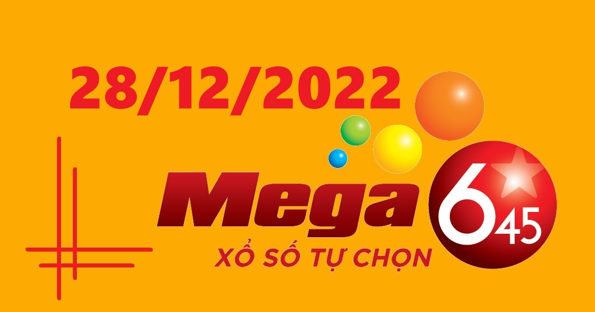 Dự đoán xổ số Mega 6/45 28-12-2022 – Soi cầu Vietlott thứ 4