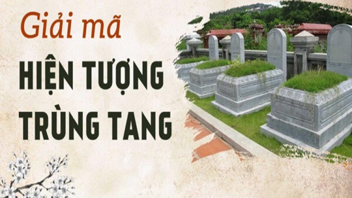 Trùng tang là gì? Nguyên nhân và cách hóa giải hiện tượng này