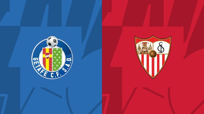 Link trực tiếp Getafe vs Sevilla 0h30 ngày 20/3 Full HD