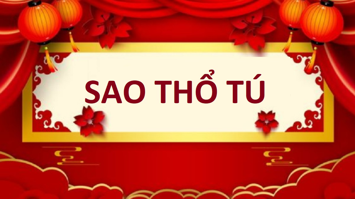 Sao Thổ Tú là gì? Sao Thổ Tú tốt hay xấu