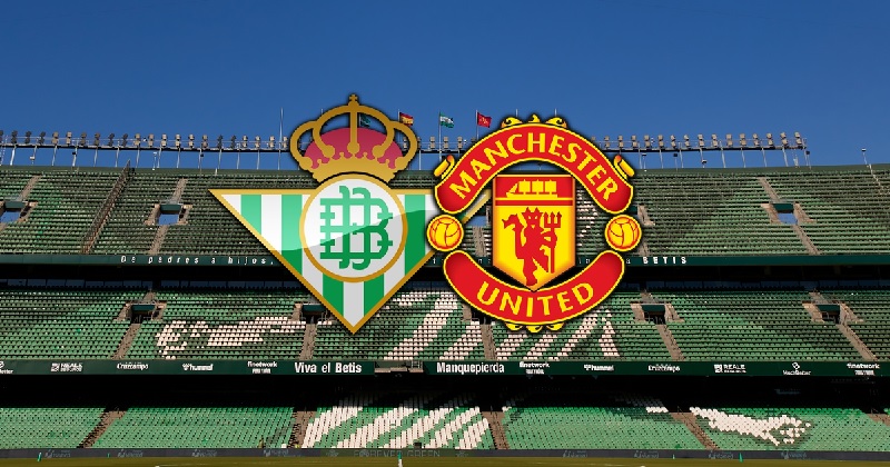 Soi kèo trận Real Betis vs Man United 3h ngày 17/3
