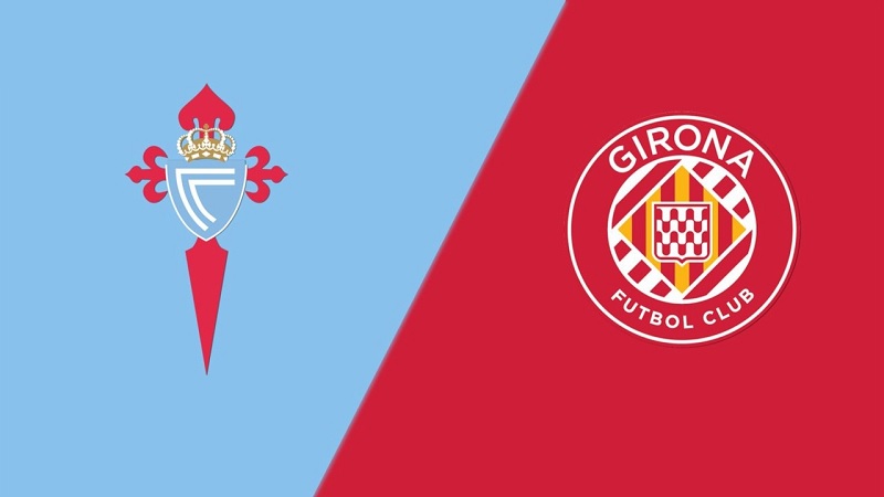 Link trực tiếp Celta Vigo vs Girona 0h30 ngày 24/5 Full HD