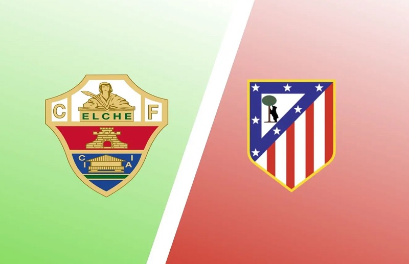 Link trực tiếp Elche vs Atletico Madrid 21h15 ngày 14/5 Full HD