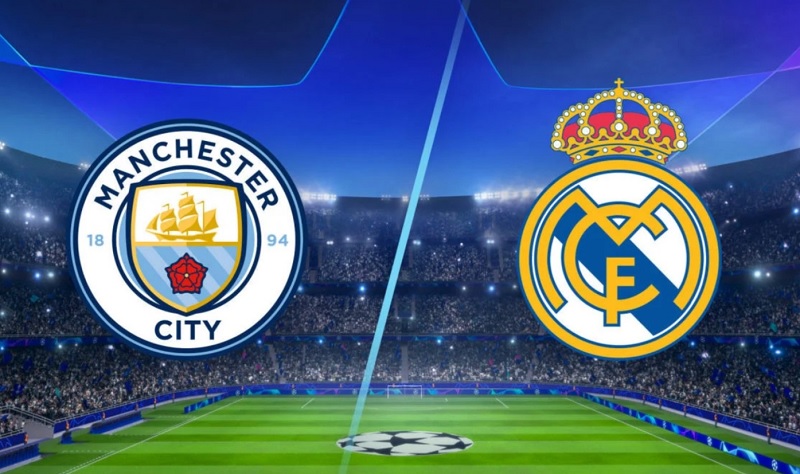 Link trực tiếp Man City vs Real Madrid 2h ngày 18/5 Full HD