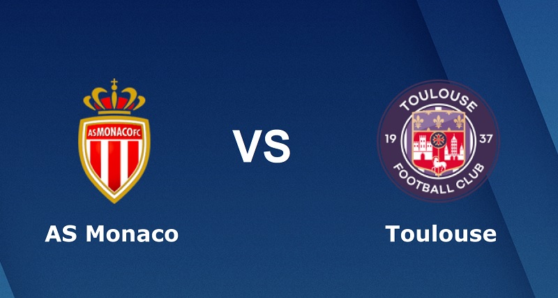 Link trực tiếp Monaco vs Toulouse 2h ngày 4/6 Full HD