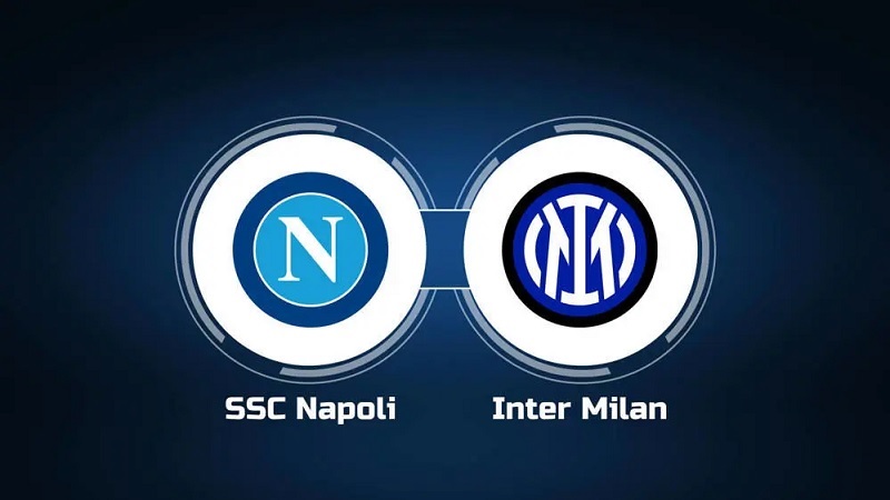 Link trực tiếp Napoli vs Inter Milan 23h ngày 21/5 Full HD
