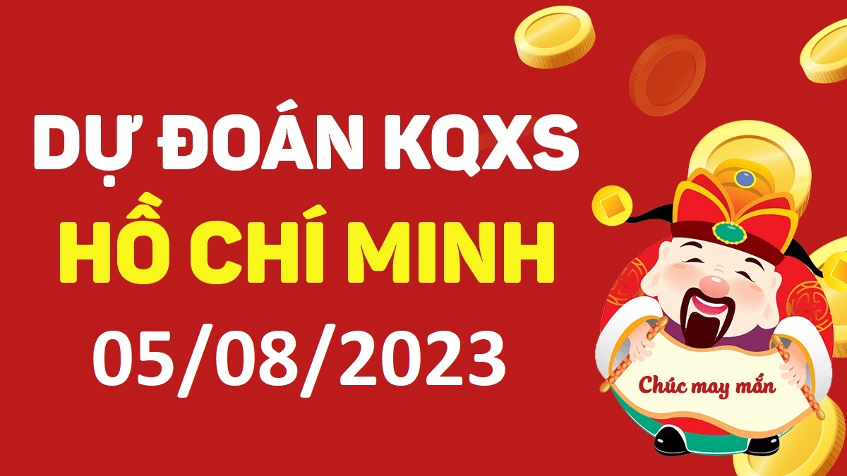 Dự đoán xổ số Hồ Chí Minh 5-8-2023 thứ 7 – Dự đoán XSHCM hôm nay