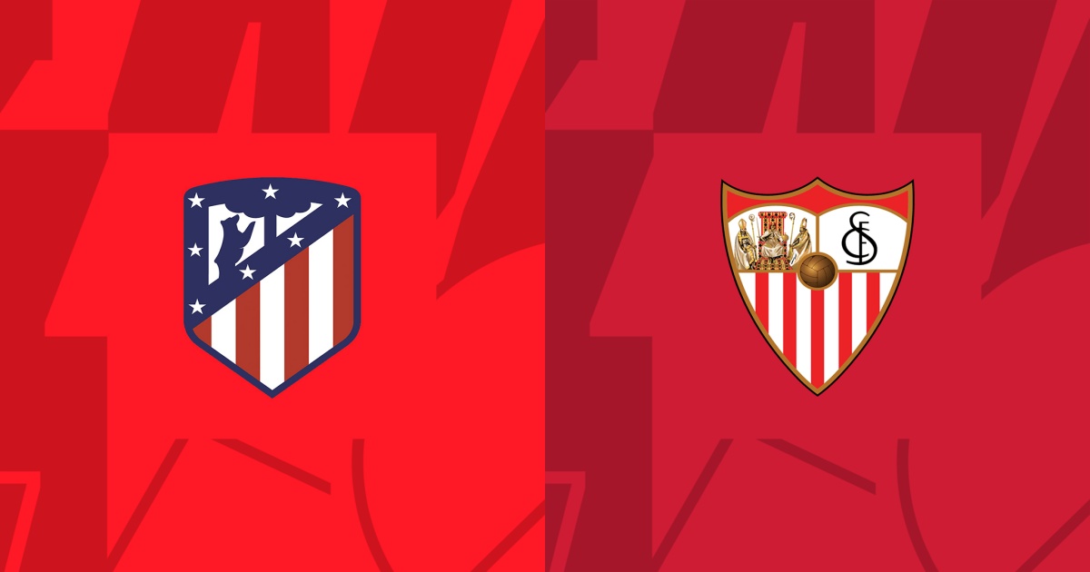 Link trực tiếp Atletico Madrid vs Sevilla 3h ngày 26/1