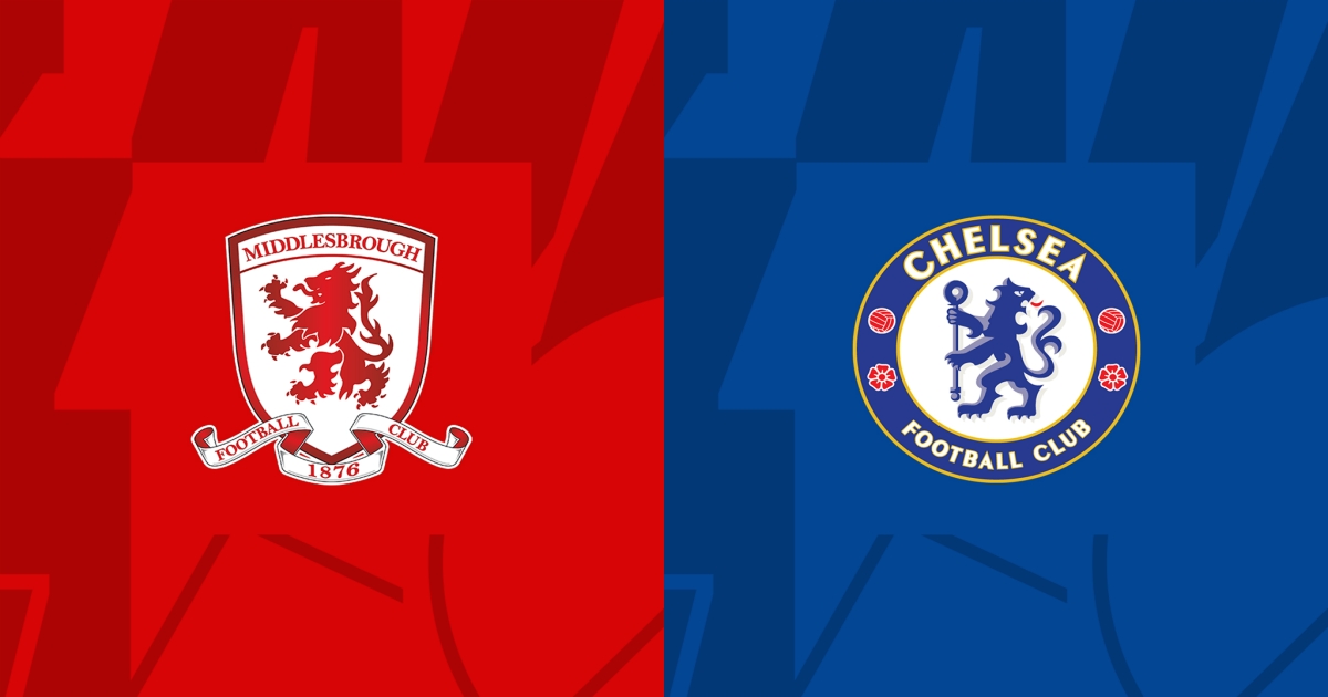 Link trực tiếp Middlesbrough vs Chelsea League Cup 3h ngày 10/1