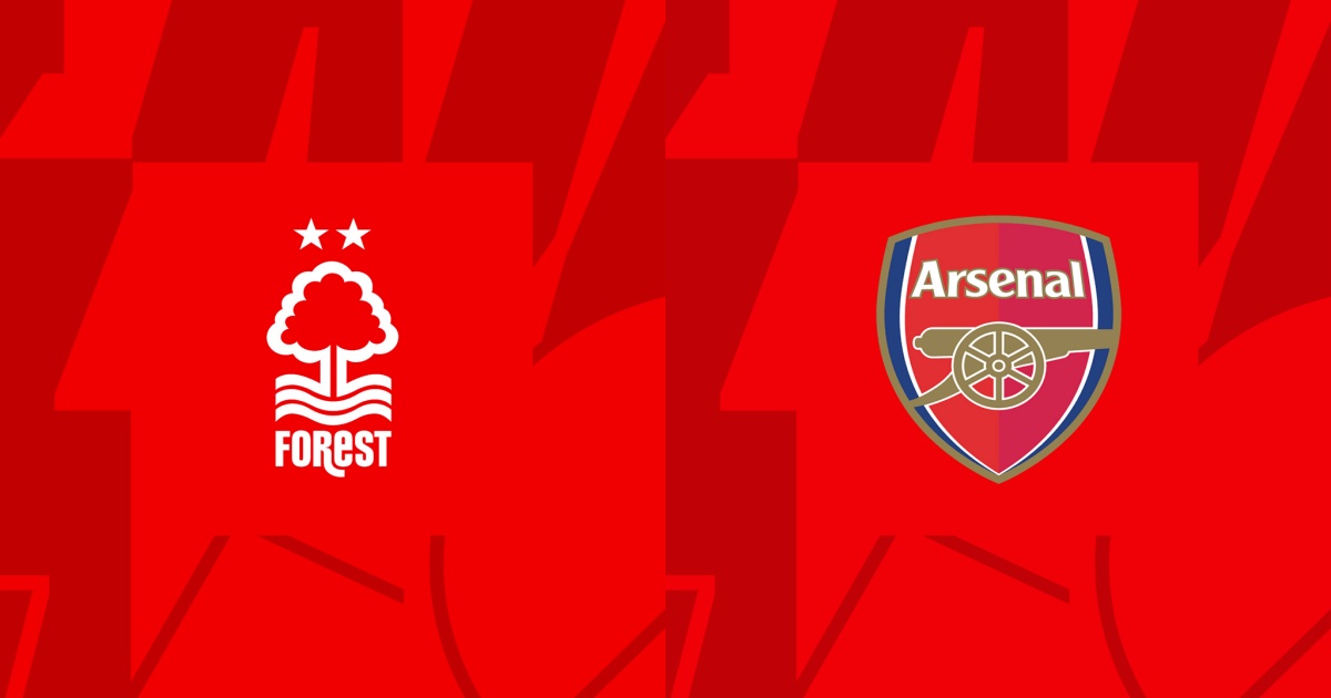 Trực tiếp Nottingham Forest vs Arsenal 2h30 ngày 31/1