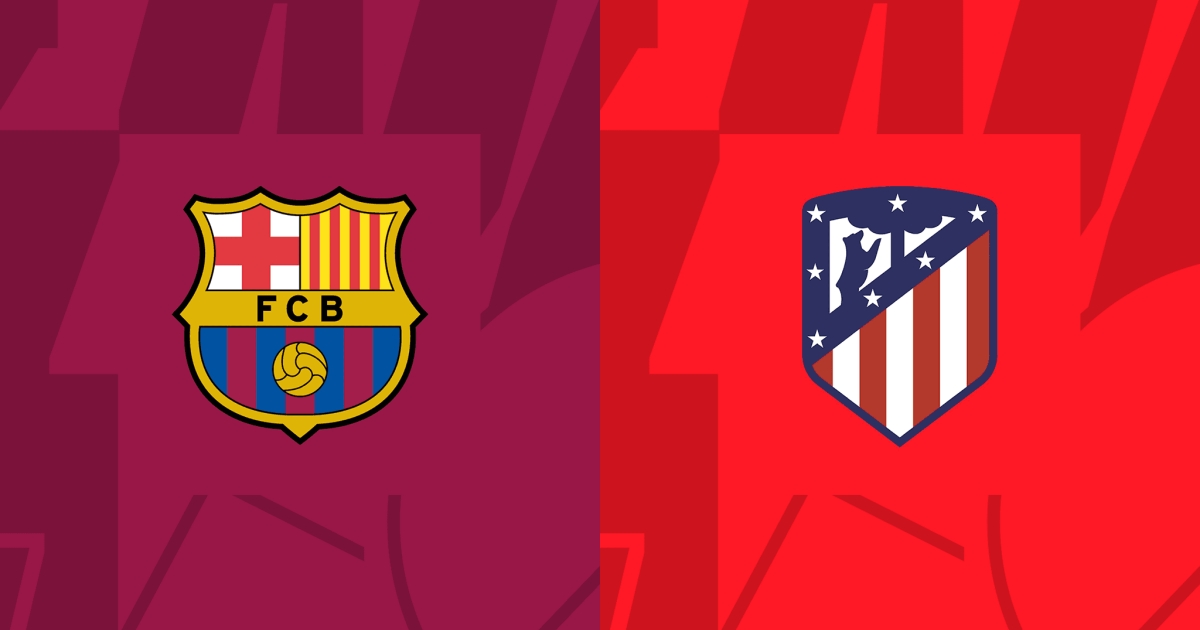 Soi kèo Atletico Madrid vs Barcelona 3h ngày 18/3: Tiếp đà hưng phấn